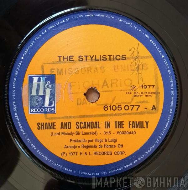  The Stylistics  - Shame And Scandal In The Family