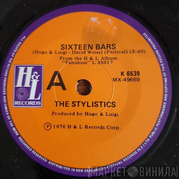  The Stylistics  - Sixteen Bars