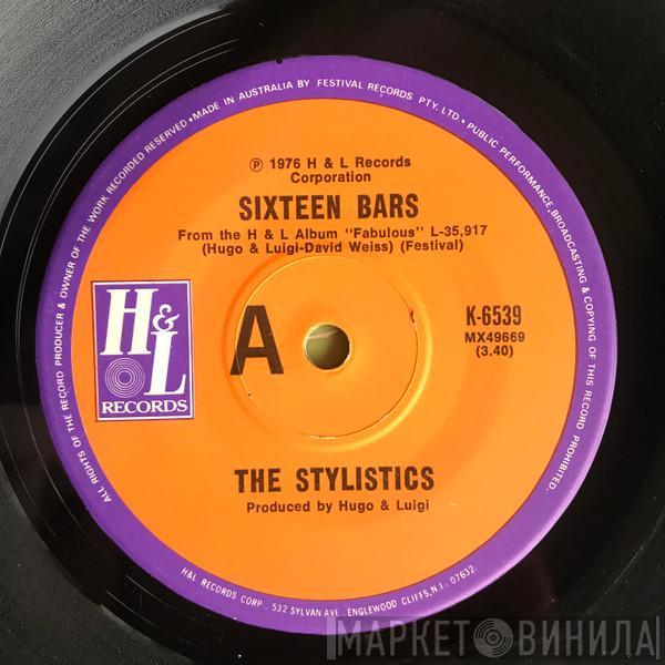  The Stylistics  - Sixteen Bars