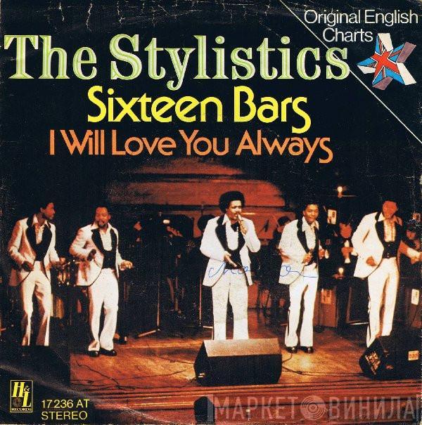  The Stylistics  - Sixteen Bars
