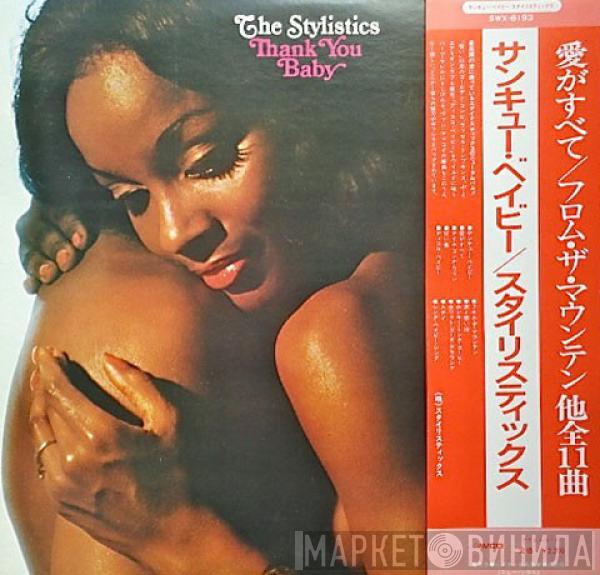  The Stylistics  - Thank You Baby