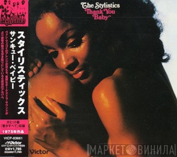  The Stylistics  - Thank You Baby