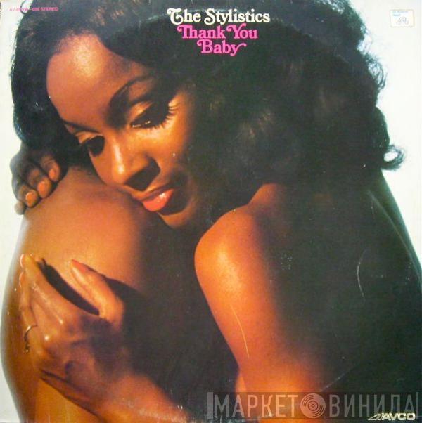  The Stylistics  - Thank You Baby