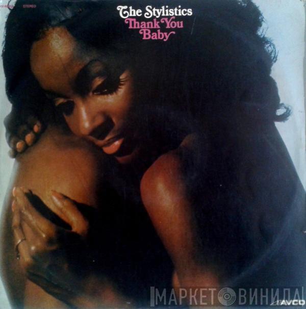  The Stylistics  - Thank You Baby