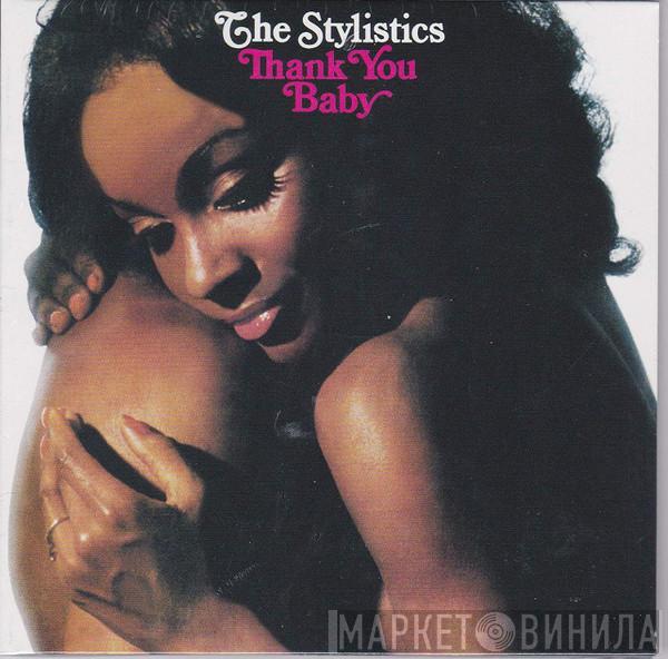  The Stylistics  - Thank You Baby