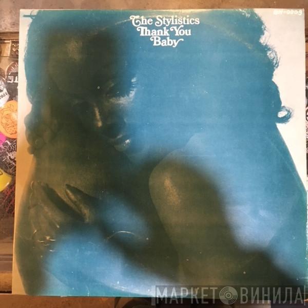  The Stylistics  - Thank You Baby