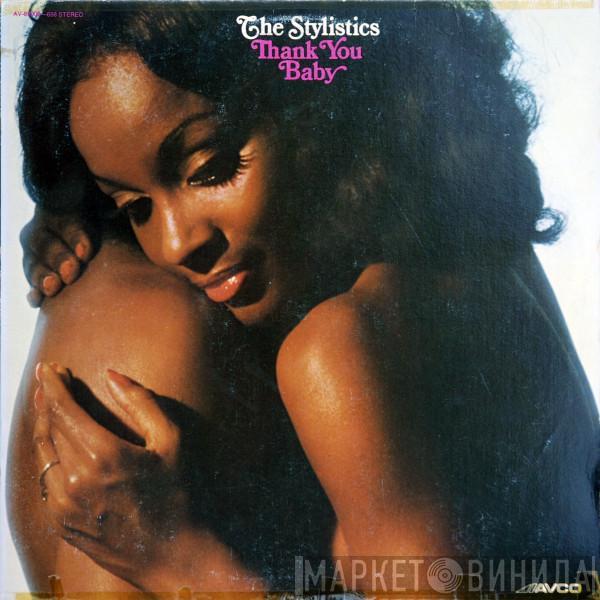  The Stylistics  - Thank You Baby