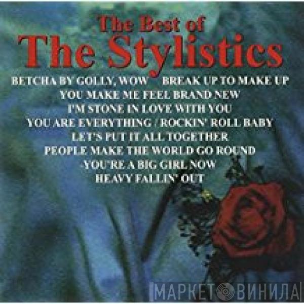  The Stylistics  - The Best Of The Stylistics