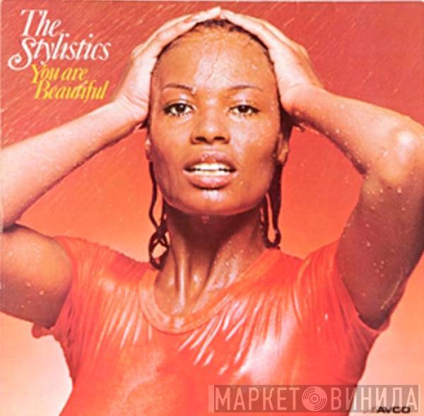  The Stylistics  - You Are Beautiful