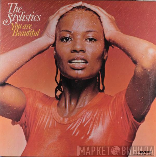  The Stylistics  - You Are Beautiful