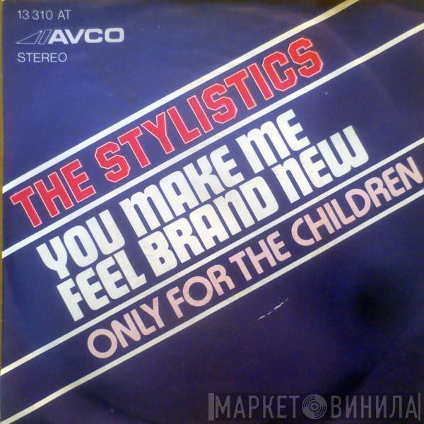  The Stylistics  - You Make Me Feel Brand New