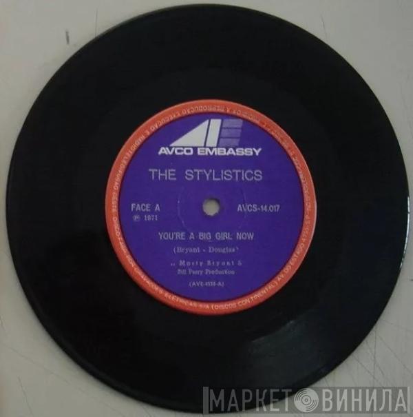  The Stylistics  - You're A Big Girl Now