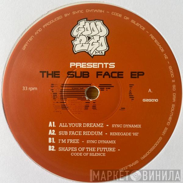  - The Sub Face EP