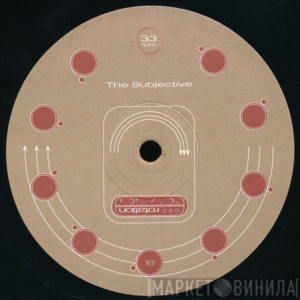 The Subjective - Comin Thru / Like Warriors