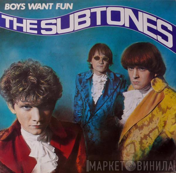 The Subtones - Boys Want Fun