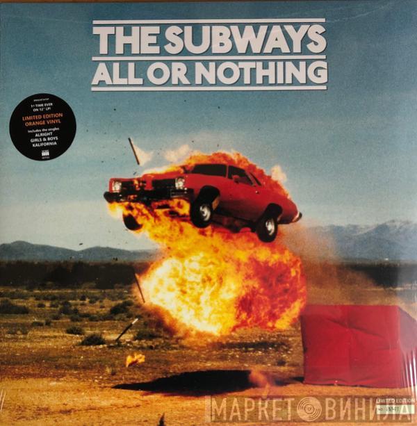 The Subways - All Or Nothing