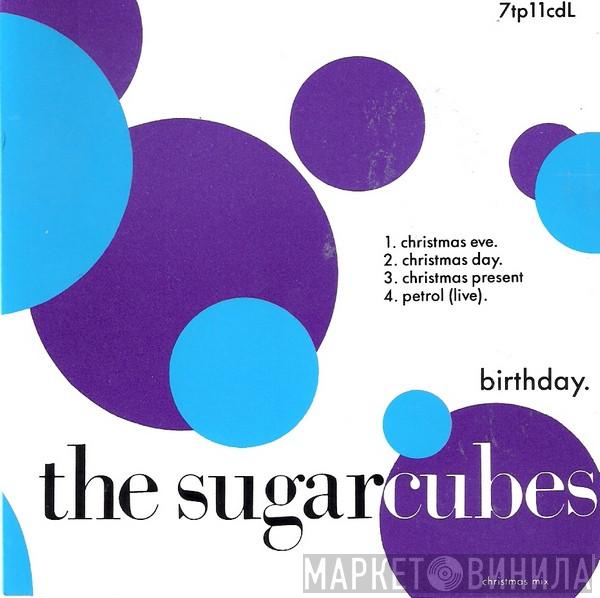  The Sugarcubes  - Birthday Christmas Mix