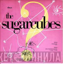  The Sugarcubes  - Deus