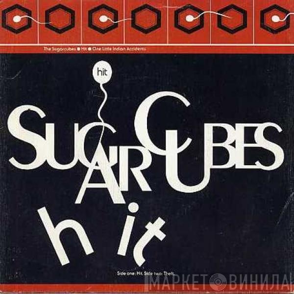  The Sugarcubes  - Hit