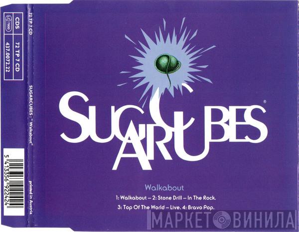  The Sugarcubes  - Walkabout