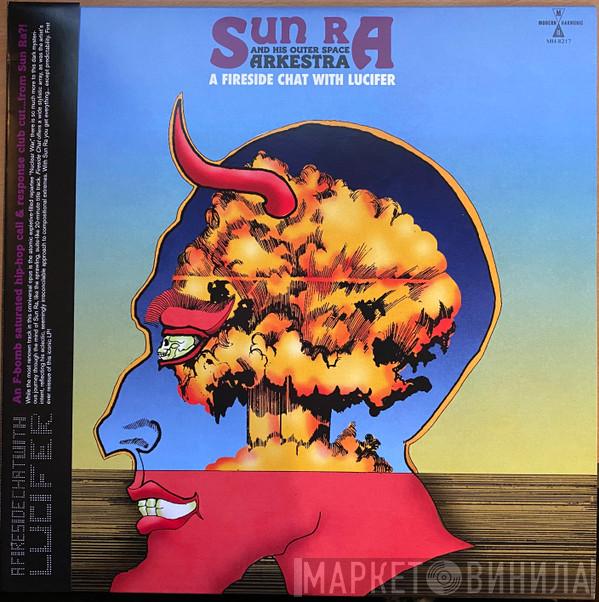 The Sun Ra Arkestra - A Fireside Chat With Lucifer