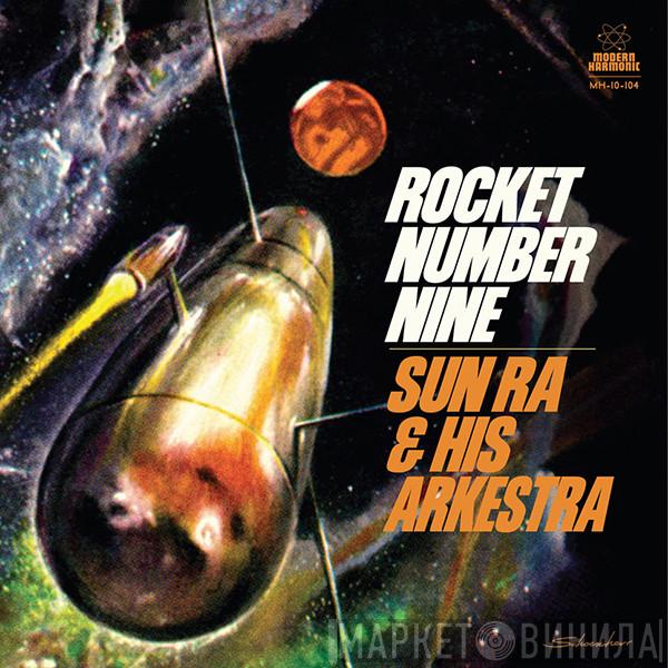 The Sun Ra Arkestra - Rocket Number Nine