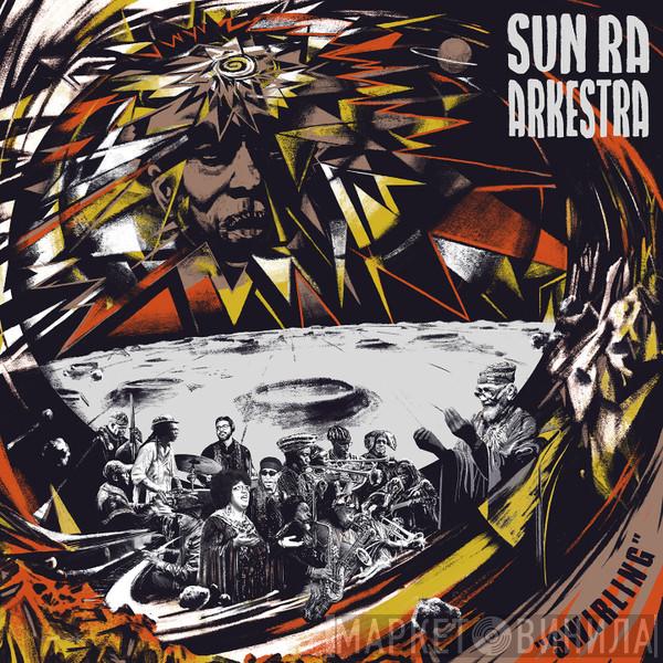  The Sun Ra Arkestra  - Swirling
