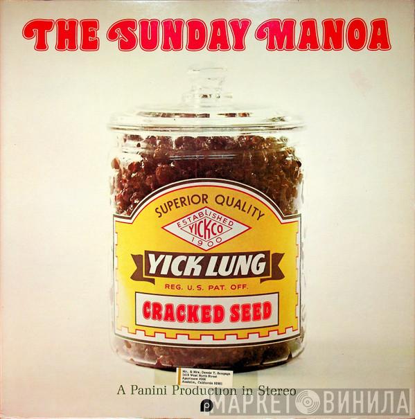  The Sunday Manoa  - Cracked Seed