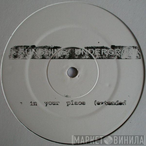 The Sunshine Underground - Put You In Your Place