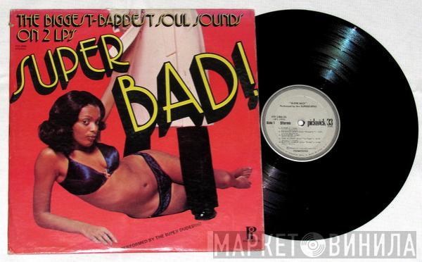 The Superdudes - Super Bad!