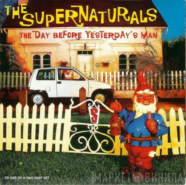 The Supernaturals - The Day Before Yesterday's Man