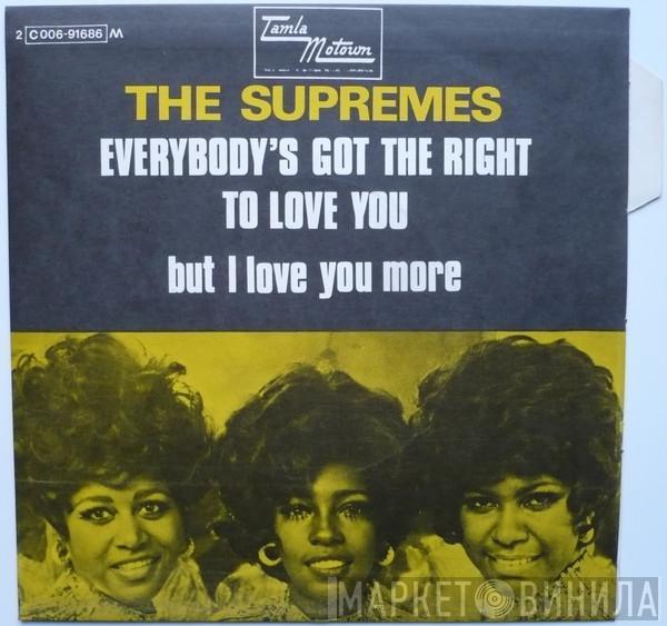  The Supremes  - Everybody's Got The Right To Love / But I Love You More