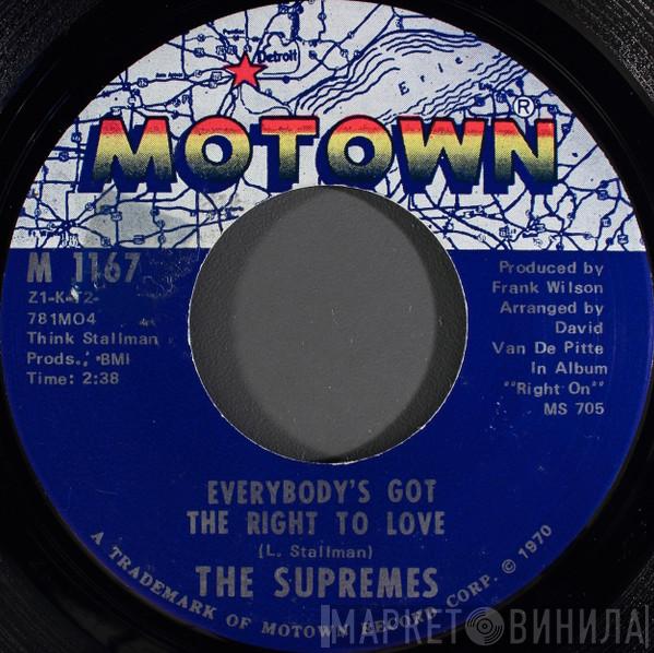  The Supremes  - Everybody's Got The Right To Love / But I Love You More