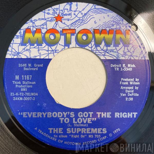  The Supremes  - Everybody's Got The Right To Love / But I Love You More