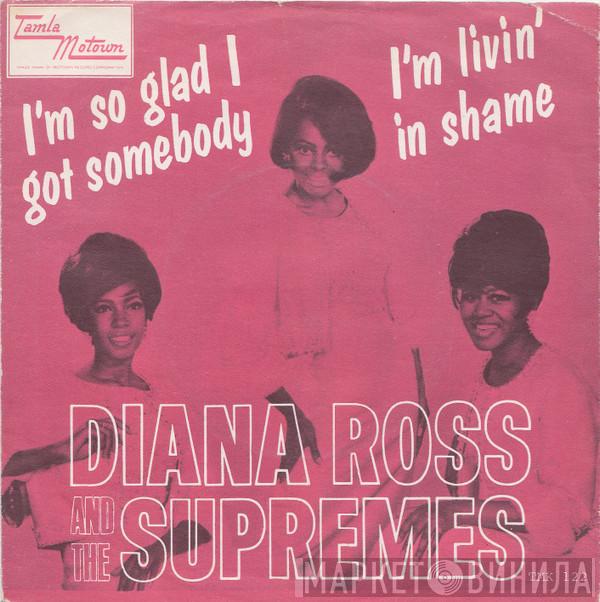  The Supremes  - I'm Livin' In Shame / I'm So Glad I Got Somebody