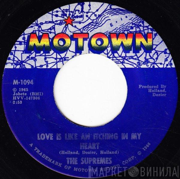  The Supremes  - Love Is Like An Itching In My Heart / He's All I Got