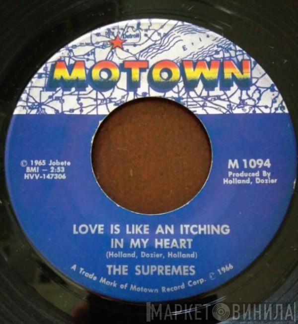  The Supremes  - Love Is Like An Itching In My Heart / He's All I Got