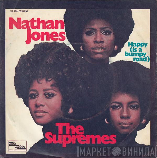  The Supremes  - Nathan Jones / Happy (Is A Bumpy Road)