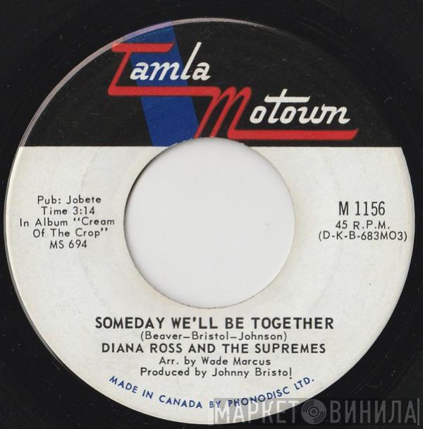  The Supremes  - Someday We'll Be Together / He's My Sunny Boy