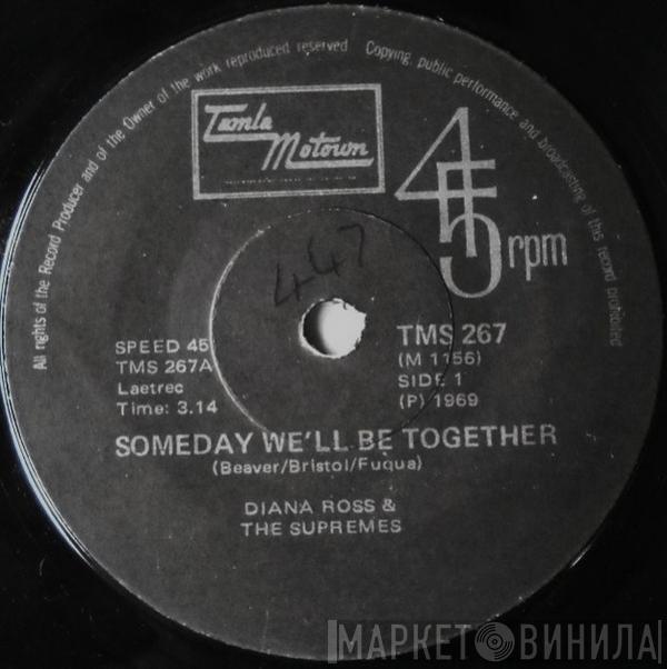  The Supremes  - Someday We'll Be Together / He's My Sunny Boy