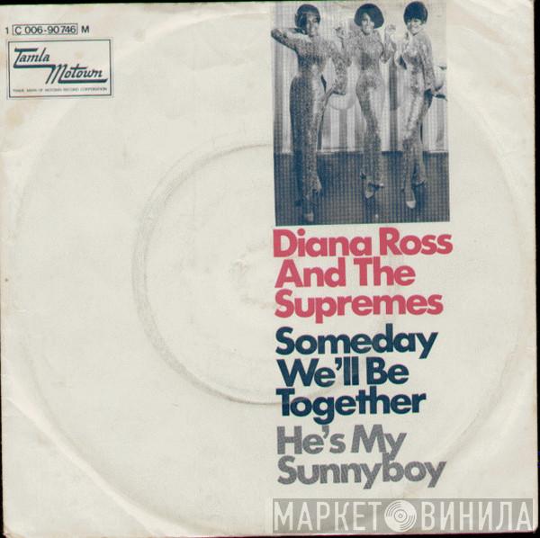  The Supremes  - Someday We'll Be Together / He's My Sunnyboy