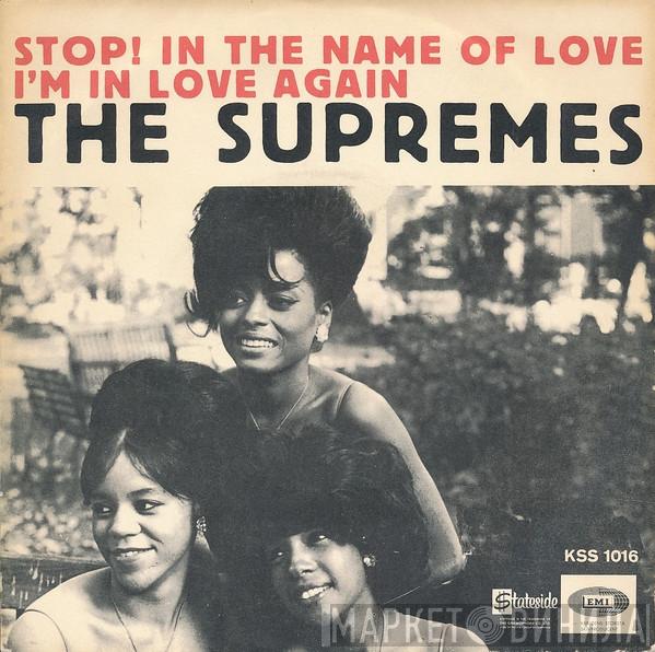  The Supremes  - Stop! In The Name Of Love / I'm In Love Again