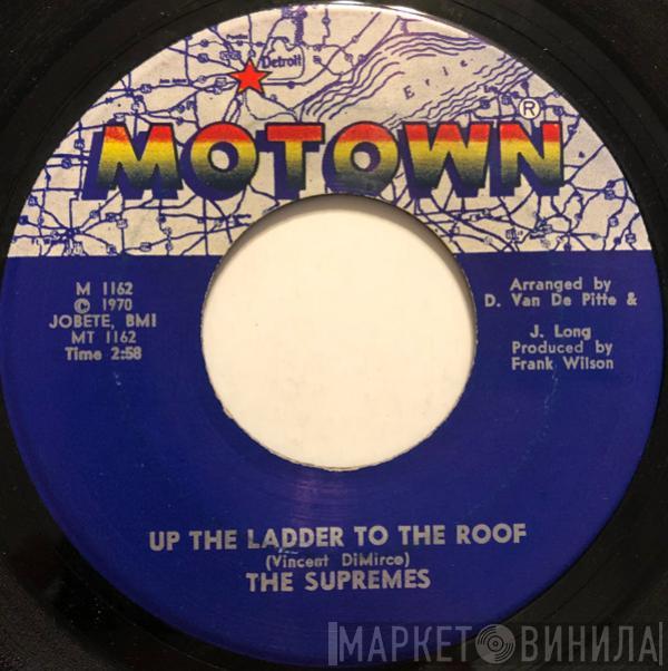  The Supremes  - Up The Ladder To The Roof / Bill When Are You Coming Back