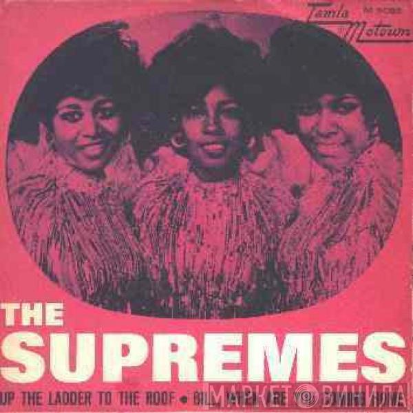  The Supremes  - Up The Ladder To The Roof / Bill, When Are You Coming Back