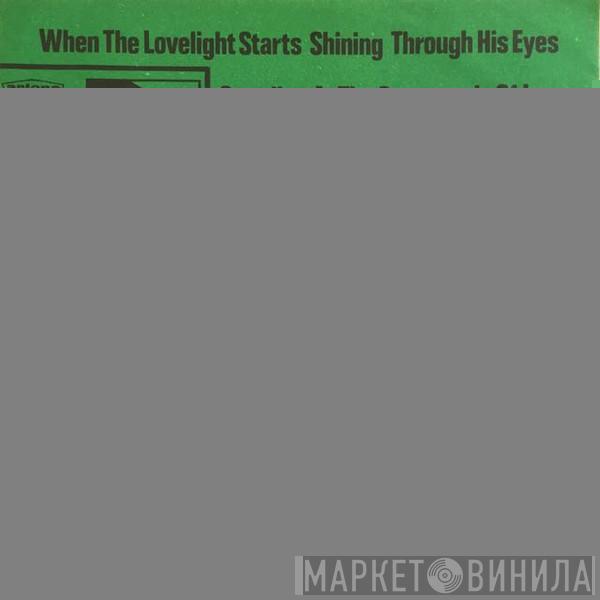  The Supremes  - When The Lovelight Starts Shining Through His Eyes / Standing At The Crossroads Of Love