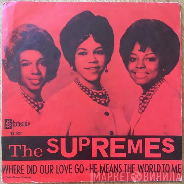 The Supremes  - Where Did Our Love Go / He Means The World To Me