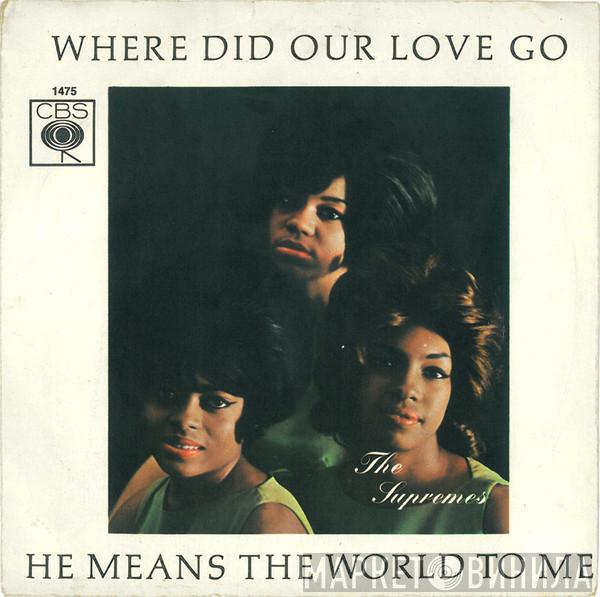  The Supremes  - Where Did Our Love Go / He Means The World To Me