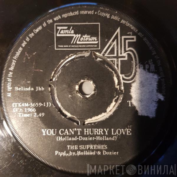  The Supremes  - You Can't Hurry Love / Put Yourself In My Place