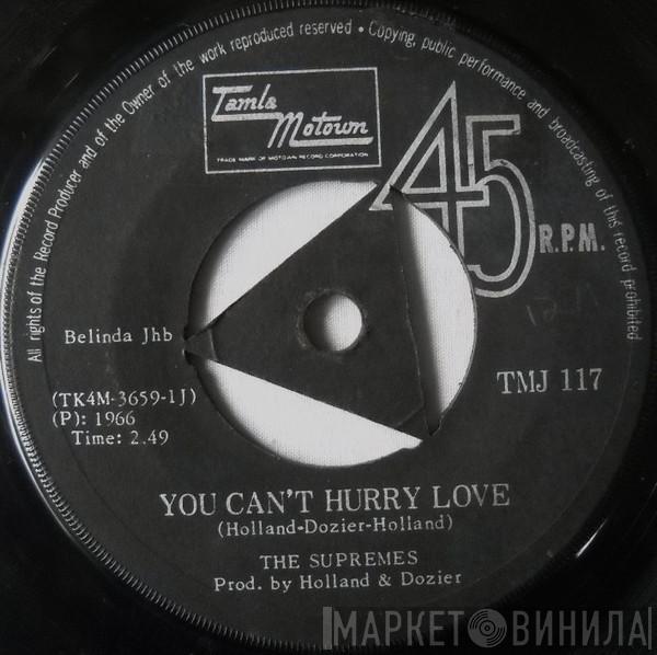 The Supremes  - You Can't Hurry Love / Put Yourself In My Place