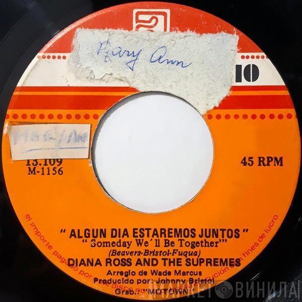  The Supremes  - Algún Día Estaremos Juntos = Someday We'll Be Together